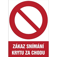 Značka Zákaz snímání krytu za chodu